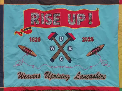 Commemorating the 1826 Lancashire Handloom Weavers Uprising Saturday 10 October 2026